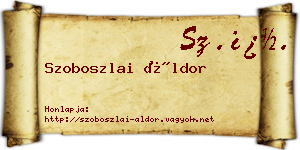 Szoboszlai Áldor névjegykártya
